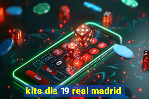 kits dls 19 real madrid